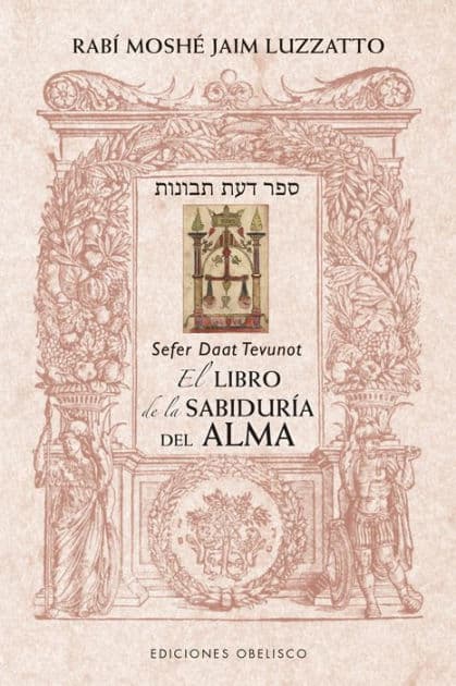 Libro de la sabiduría del alma, El by Moshé Jaim Luzzatto