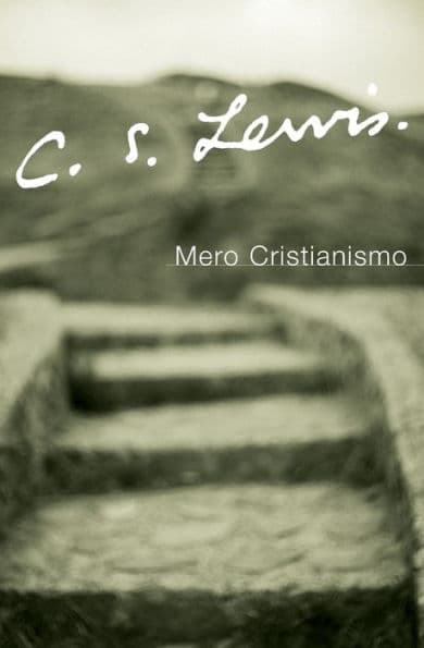 Mero Cristianismo by C. S. Lewis