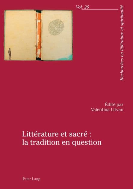 Littérature et sacré : la tradition en question by Valentina Litvan
