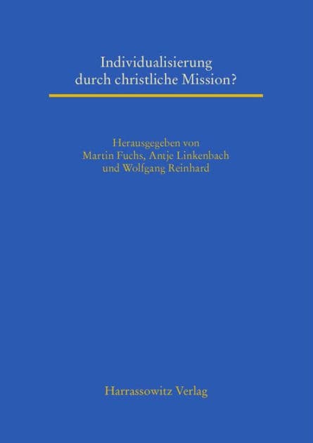 Individualisierung durch christliche Mission? by Martin Fuchs