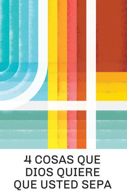 4 Things God Wants You to Know (Spanish 25-Pack) by Doug Salser