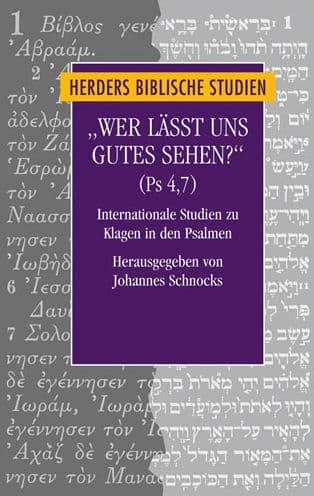 Wer lasst uns Gutes sehen? (Ps 4,7): Internationale Studien zu Klagen in den Psalmen. Zum Gedenken an Frank-Lothar Hossfeld by Nikita Artemov