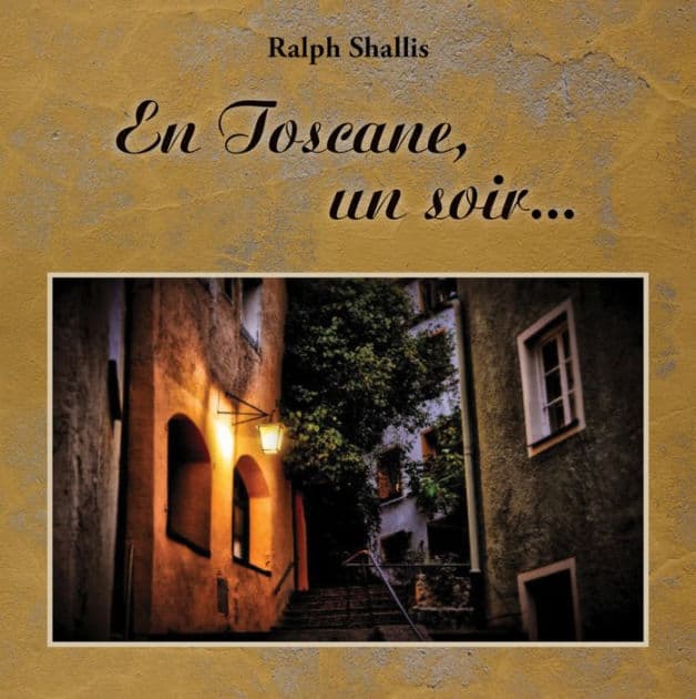 En Toscane, un soir. . . by Ralph Shallis