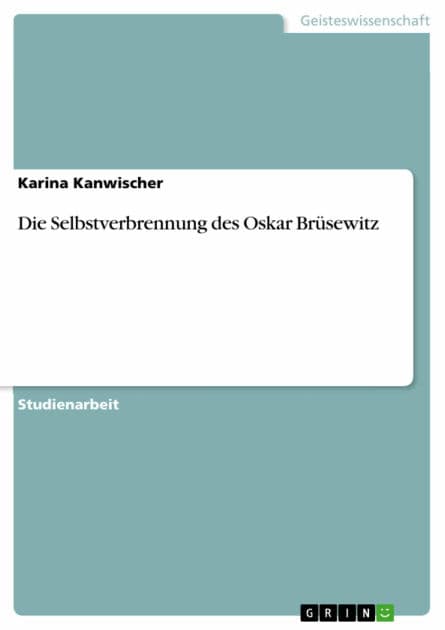 Die Selbstverbrennung des Oskar Brüsewitz by Karina Kanwischer