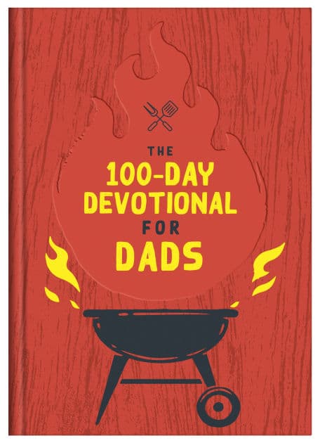 The 100-Day Devotional for Dads by Barbour Publishing
