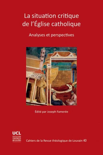La Situation Critique de l'Eglise Catholique: Analyses et Perspectives by J Fameree