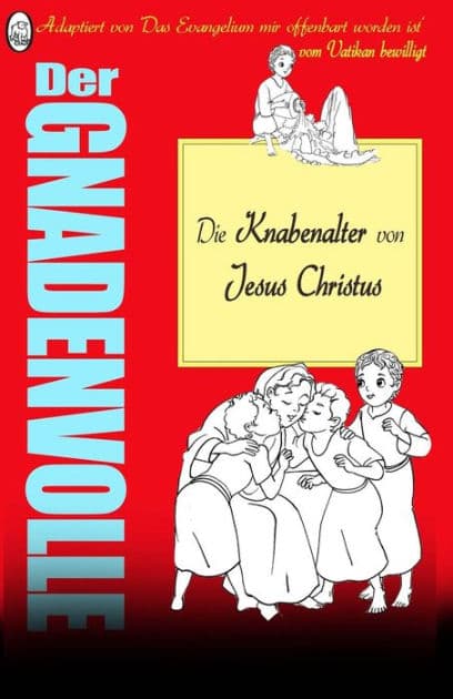 Die Knabenalter von Jesus Christus by Lamb Books