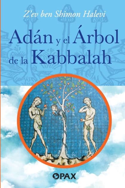 Adï¿½n y el ï¿½rbol de la Kabbalah by Z'ev ben Shimon Halevi