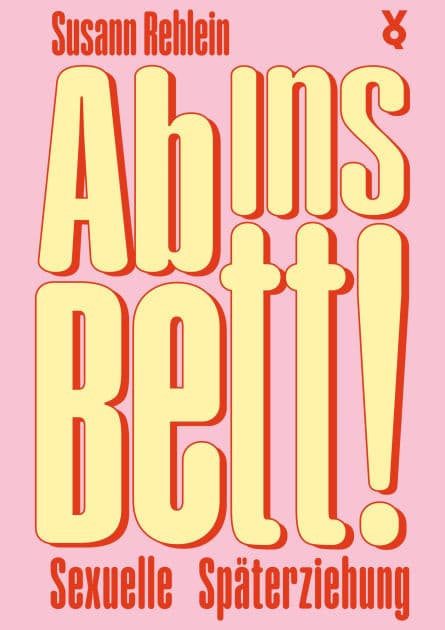 Ab ins Bett! by Susann Rehlein