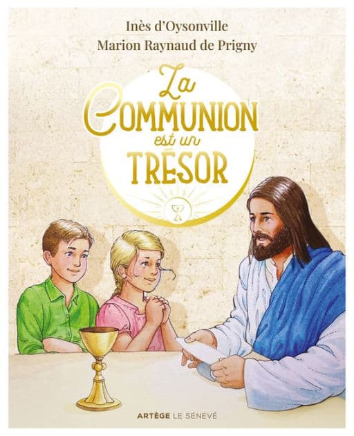 La Communion est un Trésor by Inès d'Oysonville