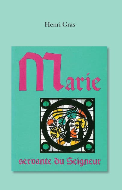 Marie, servante du Seigneur by Henri Gras