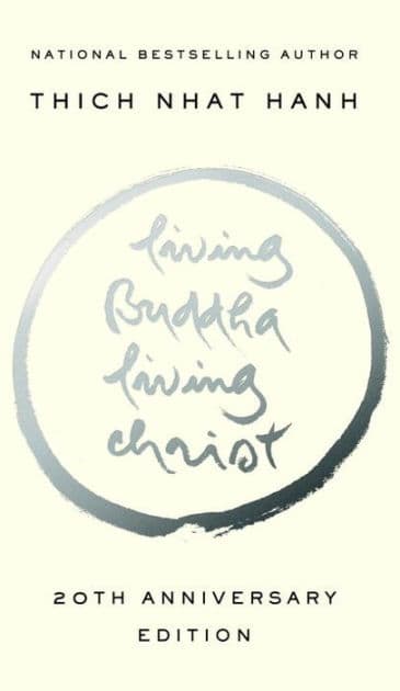 Living Buddha, Living Christ (20th Anniversary Edition) by Thich Nhat Hanh