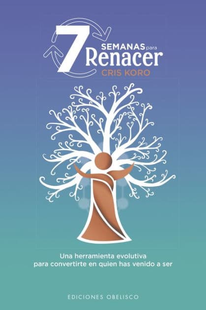 7 semanas para renacer by Cris Koro