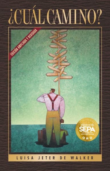 ¿Cuál Camino? by Luisa Jeter de Walker