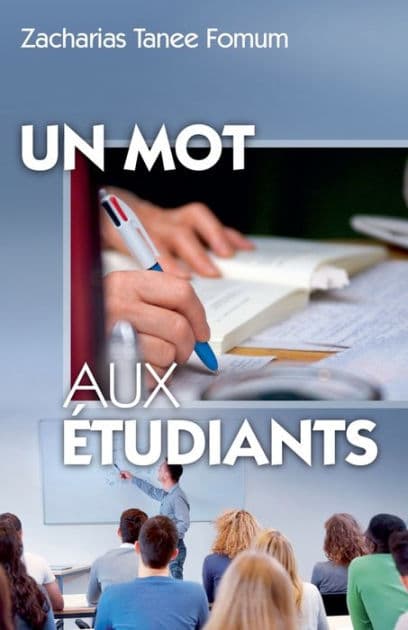 Un Mot Aux Étudiants by Zacharias Tanee Fomum