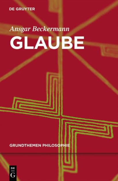 Glaube by Ansgar Beckermann
