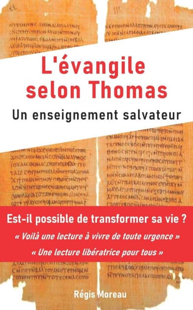 L'evangile selon Thomas: un enseignement salvateur by Regis Moreau
