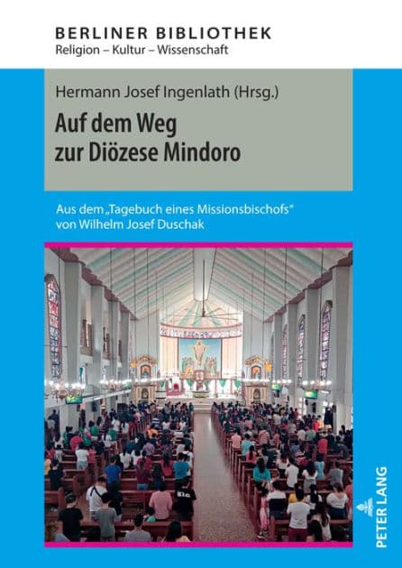 Auf dem Weg zur Dioezese Mindoro: Aus dem "Tagebuch eines Missionsbischofs" von Wilhelm Josef Duschak by Thomas Brose
