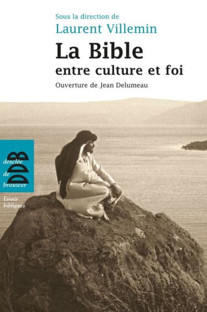 La Bible entre culture et foi by Desclée De Brouwer