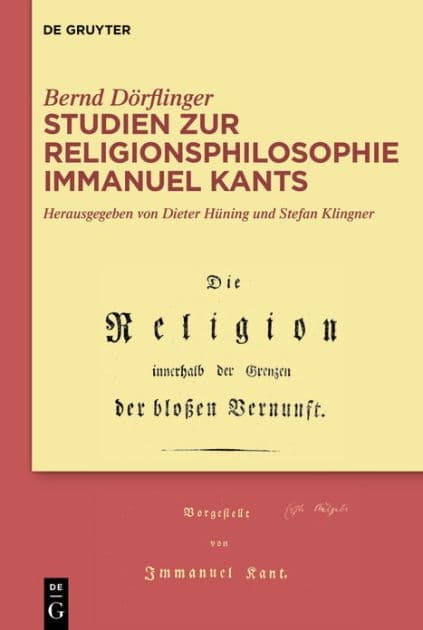 Studien zur Religionsphilosophie Immanuel Kants by Bernd Dörflinger