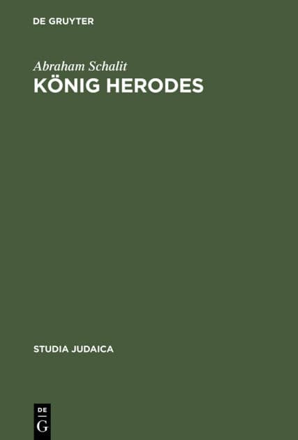 König Herodes: Der Mann und sein Werk by Abraham Schalit