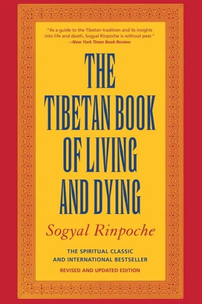 The Tibetan Book of Living and Dying (Revised and Updated Edition) by Sogyal Rinpoche