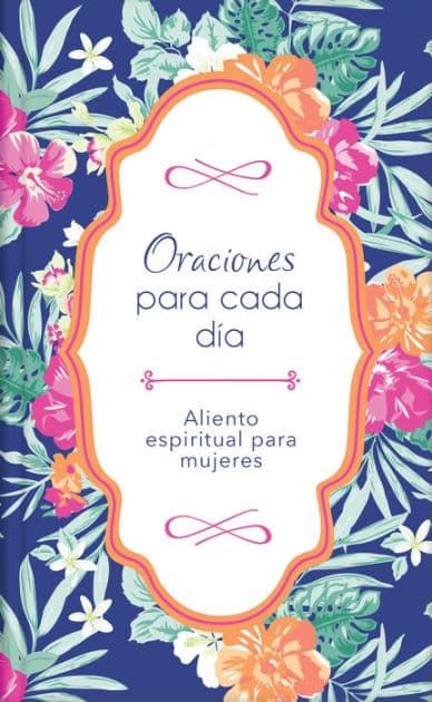 Oraciones para cada dia by Barbour Publishing