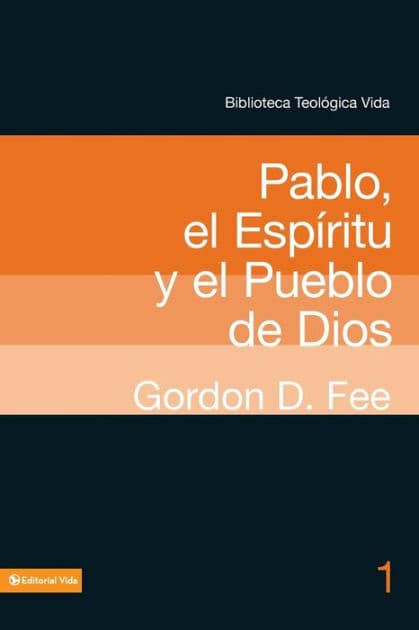 BTV # 01: Pablo, el Espíritu y el pueblo de Dios by Gordon D. Fee