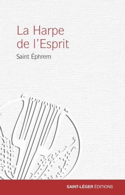 La Harpe de l'Esprit by Saint Ephrem