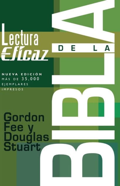 La lectura eficaz de la Biblia by Gordon D. Fee