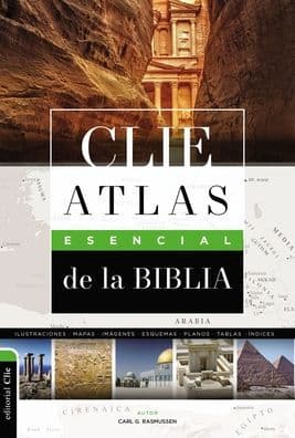 CLIE Atlas Esencial de la Biblia by Carl G. Rasmussen