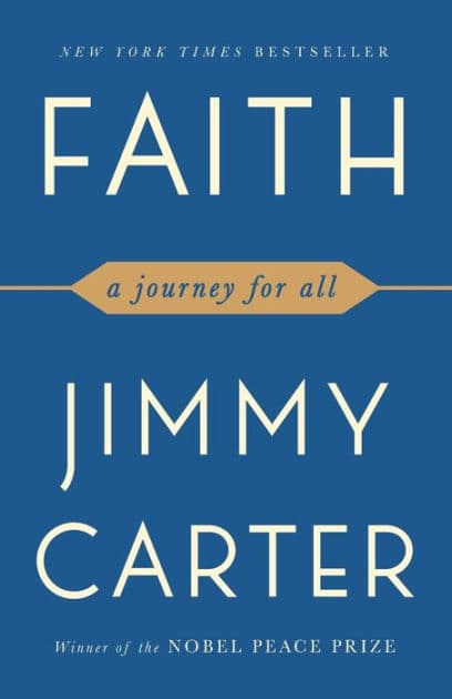 Faith: A Journey For All by Jimmy Carter
