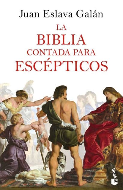 La Biblia contada para escépticos by Juan Eslava