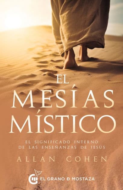 Mesías místico, El by Alan Cohen
