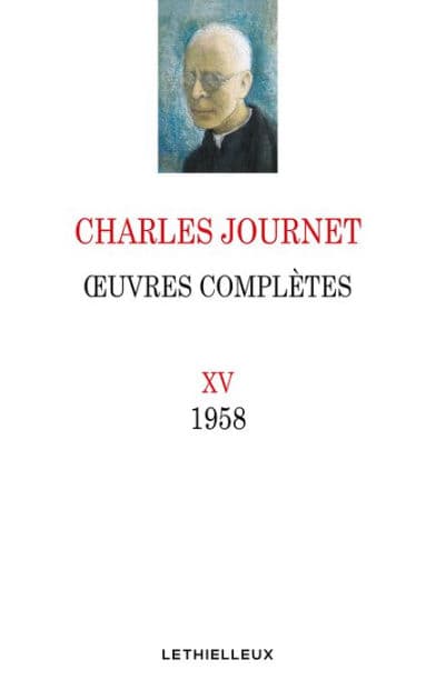 Oeuvres complètes, volume XV: 1958 by Charles Journet
