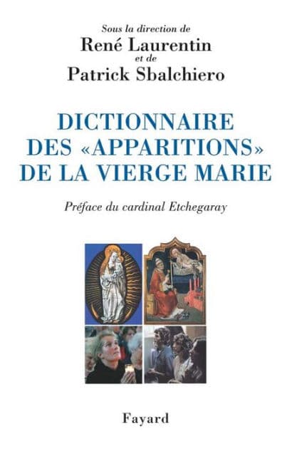 Dictionnaire des «apparitions» de la Vierge Marie by Fayard