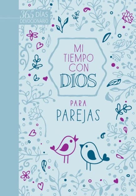 Mi tiempo con Dios para parejas: Devocionario de 365 días by BroadStreet Publishing Group LLC