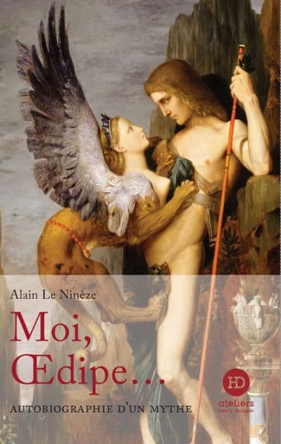 Moi, Oedipe... by Alain Le Ninèze