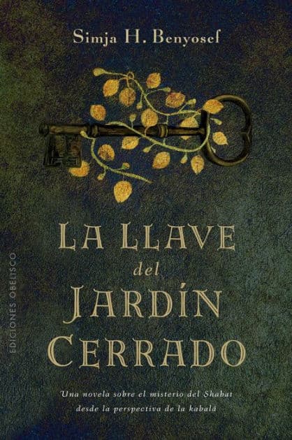 Llave del jardín cerrado, La by Simja H. Benyosef