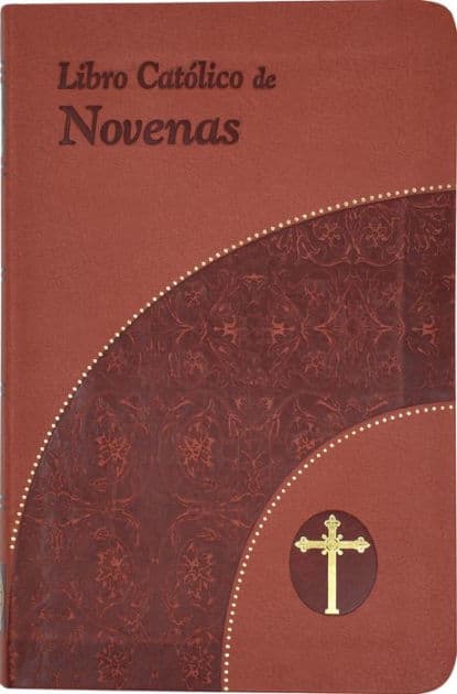 Libro Catolico de Novenas by Lawrence G. Lovasik S.V.D.