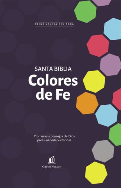 Santa Biblia RVR77 - Colores de fe: Promesas y consejos de Dios para una vida victoriosa by RVR 1977 Reina Valera 1977