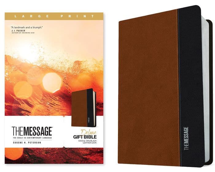The Message Deluxe Gift Bible, Large Print (Leather-Look, Saddle Tan/Black): The Bible in Contemporary Language by Eugene H. Peterson