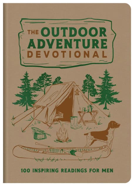 The Outdoor Adventure Devotional: 100 Inspiring Readings for Men by Barbour Publishing