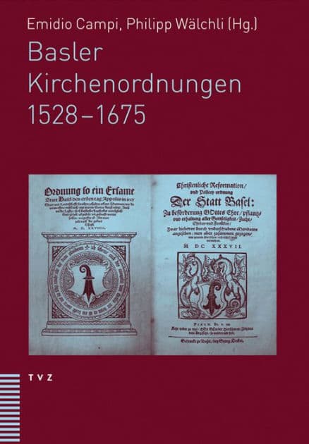 Basler Kirchenordnungen 1528-1675 by Emidio Campi