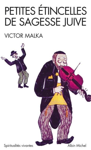 Petites étincelles de sagesse juive by Victor Malka