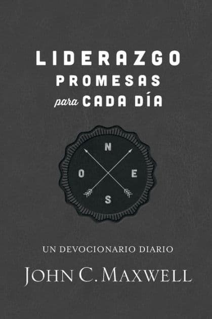 Liderazgo, promesas para cada día: Un devocionario diario by John C. Maxwell