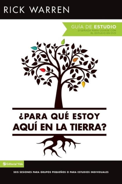 ¿Para qué estoy aquí en la tierra? Guía de estudio: Seis sesiones para grupos pequeños o para estudios individuales by Rick Warren