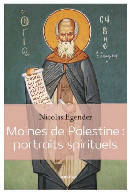 Moines de Palestine : portraits spirituels by Nicolas Egender