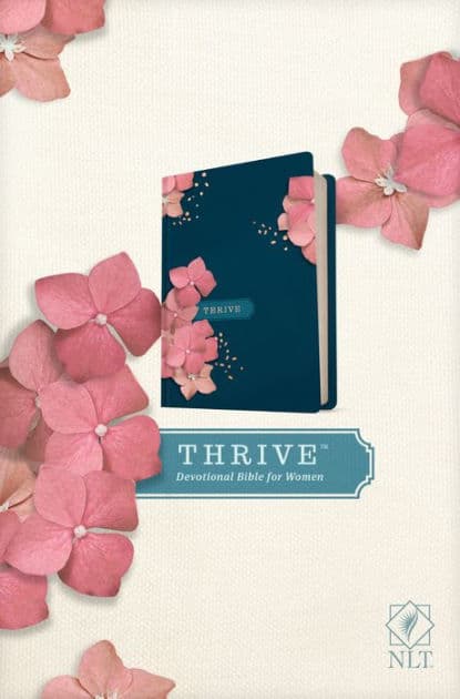 NLT THRIVE Devotional Bible for Women (Hardcover) by Tyndale