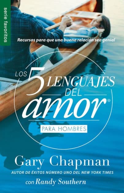 Los 5 lenguajes del amor para hombres (Revisado) / The 5 Love Languages for Men by Gary Chapman